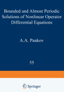 Bounded and Almost Periodic Solutions of Nonlinear Operator Differential Equations