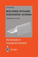 Bounded Dynamic Stochastic Systems: Modelling and Control