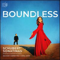 Boundless: Schubert Sonatinas - Mina Gajic (piano); Zachary Carrett�n (violin)