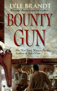 Bounty Gun - Brandt, Lyle