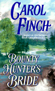 Bounty Hunter's Bride - Finch, Carol