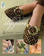 Boutique Slippers: 8 Slippers from Fat Quarters
