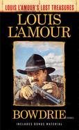 Bowdrie (Louis l'Amour's Lost Treasures): Stories