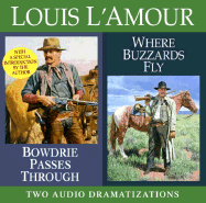 Bowdrie Passes Through/ Where Buzzards Fly - L'Amour, Louis