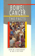 Bowel Cancer: The Facts