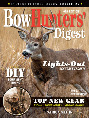 Bowhunters' Digest - Meitin, Patrick