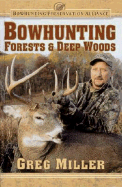 Bowhunting Forests & Deep Woods