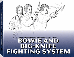 Bowie and Big Knife Fighting System