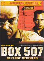 Box 507 - Enrique Urbizu