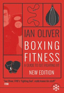 Boxing Fitness: A Guide to Get Fighting Fit