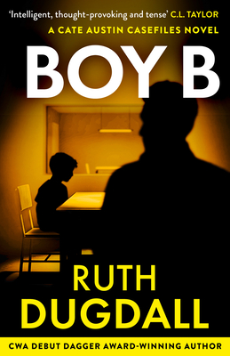 Boy B - Dugdall, Ruth