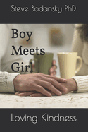 Boy Meets Girl: Loving Kindness