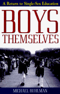 Boys Themselves: A Return to Single-Sex Education