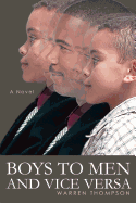 Boys to Men and Vice Versa