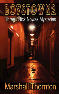 Boystown 2: Three More Nick Nowak Mysteries