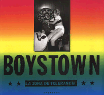 Boystown: La Zona de Tolerancia