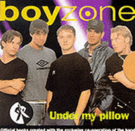 "Boyzone" Under My Pillow - Rowley, Eddie (Editor)
