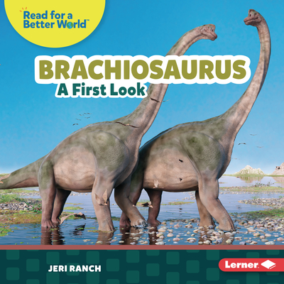 Brachiosaurus: A First Look - Ranch, Jeri