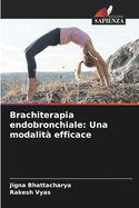 Brachiterapia endobronchiale: Una modalit? efficace