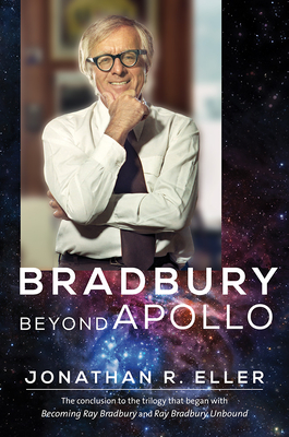 Bradbury Beyond Apollo - Eller, Jonathan R