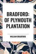 Bradford: Of Plymouth Plantation