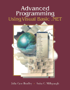 Bradley ] Advanced Programming Using Visual Basic.Net ] 2003 ] 2 - Bradley, Julia Case, and Kreitner, Robert C