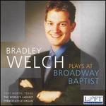 Bradley Welch plays at Broadway Baptist