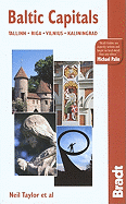 Bradt Baltic Capitals: Tallinn, Riga, Vilnius, and Kaliningrad