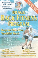 Bragg Back Fitness Program: With Spine Motion for Pain-Free Back
