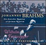 Brahms: A German Requiem - Two Live Recordings