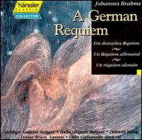 Brahms: A German Requiem - Donna Brown (soprano); Gilles Cachemaille (baritone); Stuttgart Bach Collegium; G�chinger Kantorei Stuttgart (choir, chorus);...