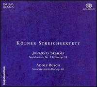Brahms, Busch: String Sextets  - K�lner Streichsextett