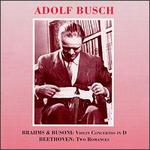 Brahms, Busoni: Violin Concertos in D; Beethoven: Two Romances