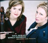 Brahms: Cello Sonatas - Gunilla S�ssmann (piano); Tanja Tetzlaff (cello)