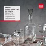 Brahms: Clarinet Sonatas Nos. 1 & 2; Beethoven: Clarinet Trio