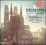 Brahms: Complete Organ Works