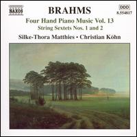 Brahms: Four Hand Piano Music, Vol. 13 - Christian Kohn (piano); Silke-Thora Matthies (piano)
