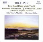 Brahms: Four Hand Piano Music, Vol. 16