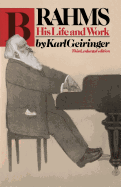 Brahms His Life and Work