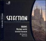 Brahms: Musique Sacr�e; Geistliche Chormusick