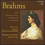 Brahms: N�nie; Gesang der Parzen; Alt-Rhapsodie; Schicksalslied