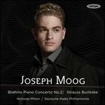 Brahms: Piano Concerto No. 2; Strauss: Burleske