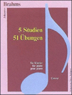 Brahms: Piano Pieces III: 5 Studies and 51 Exercises