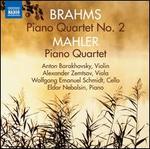 Brahms: Piano Quartet No. 2; Mahler: Piano Quartet
