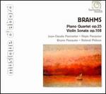 Brahms: Piano Quartet; Violin Sonata