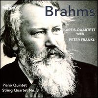 Brahms: Piano Quintet; String Quartet No. 3 - Artis Quartett; Peter Frankl (piano)