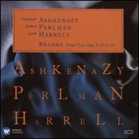Brahms: Piano Trios Opp. 8, 87, & 101 - Itzhak Perlman (violin); Lynn Harrell (cello); Vladimir Ashkenazy (piano)