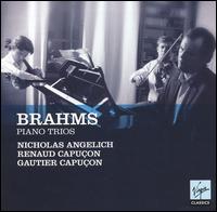 Brahms: Piano Trios - Gautier Capu�on (cello); Nicholas Angelich (piano); Renaud Capu�on (violin)