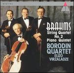 Brahms: String Quartet No. 2; Piano Quintet