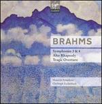 Brahms : Symphonies Nos.3, 4; Alto Rhapsody; Tragic Overture